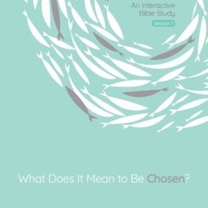 What Does It Mean To Be Chosen